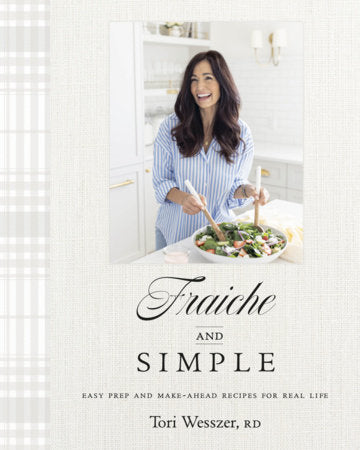 Tori Wesszer - Fraiche & Simple