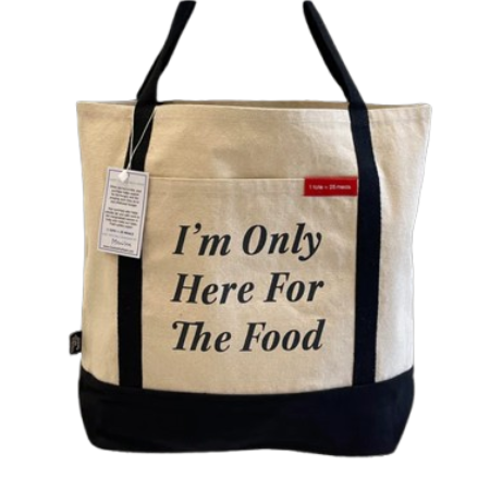 Cooks Who Feed Tote Bag "I'm Only Here For The Food"