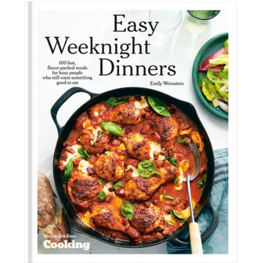 Emily Weinstein - Easy Weeknight Dinners