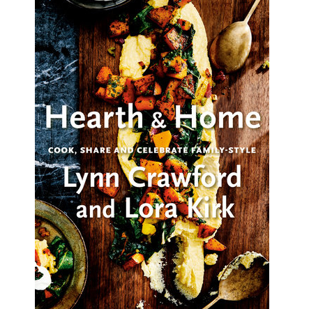 Lynn Crawford & Lora Kirk - Hearth & Home